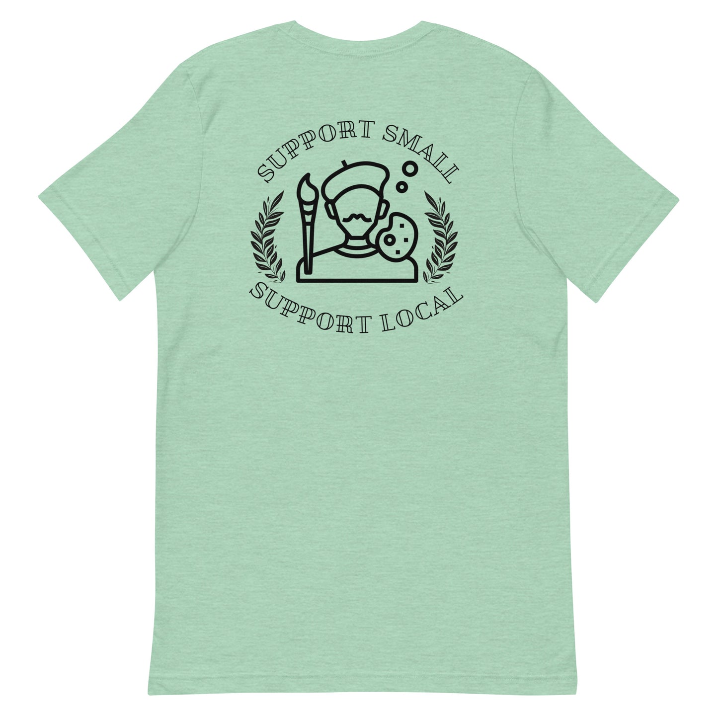 Support Small Support Local T-Shirt